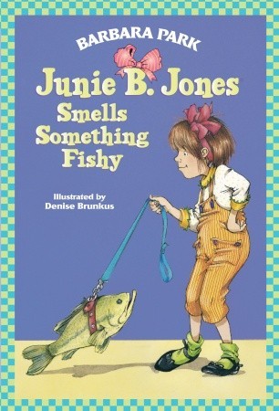 Junie B. Jones Smells Something Fishy - Barbara Park Image