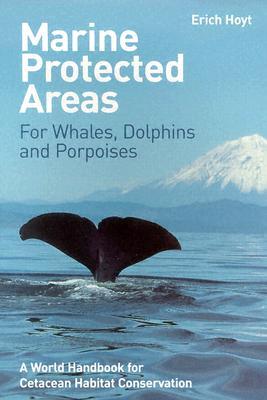 Marine Protected Areas for Whales, Dolphins and Porpoises - Erich Hoyt Image