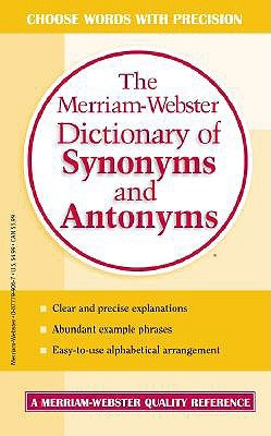 Merriam-Webster Dictionary of Synonyms and Antonyms, The - Merriam Webster Image