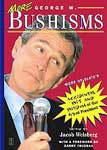 More George W. Bushisms - George W. Bush Image