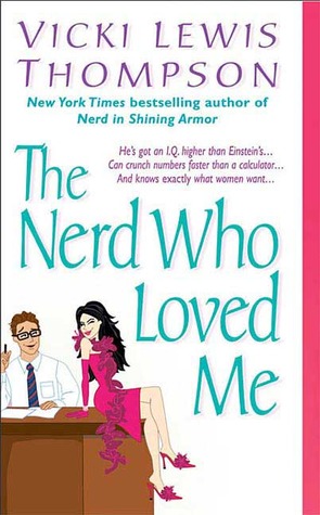 Nerd Who Loved Me, The - Vicki Lewis Thompson Image