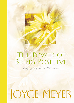 Power of Being Positive, The - Joyce Meyer Image