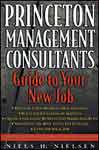 Princeton Management Consultants Guide to Your New Job - Niels H. Nielsen Image