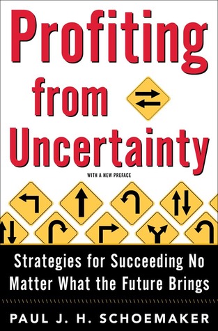 Profiting From Uncertainty - Paul Jh Schoemaker Image