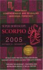 Scorpio Super Horoscope 2005 - Astrology World Image