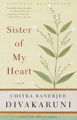 Sister of My Heart - Chitra Banerjee Divakaruni Image