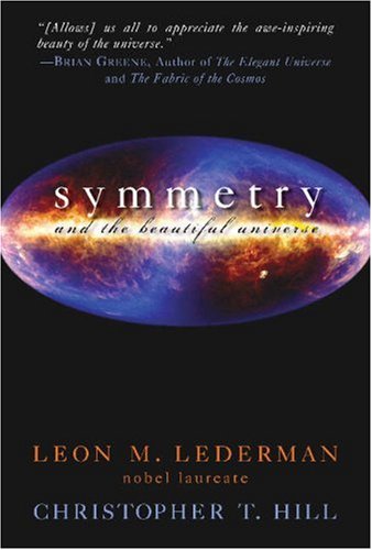 Symmetry And The Beautiful Universe - Leon M. Lederman Image