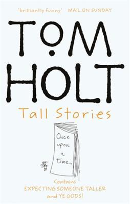 Tall Stories - Tom Holt Image