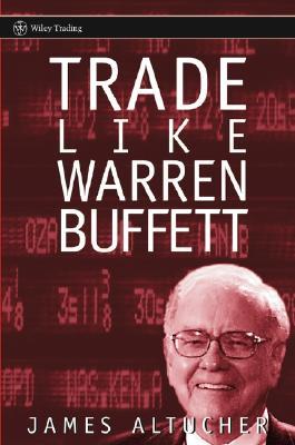 Trade Like Warren Buffett - James Altucher Image