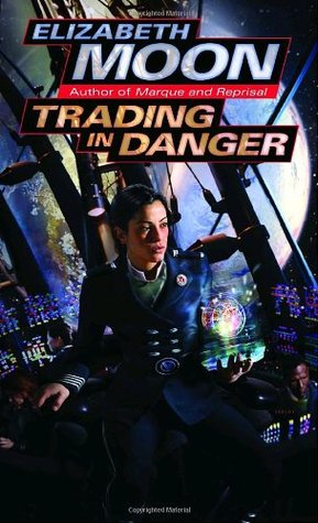 Trading In Danger - Elizabeth Moon Image