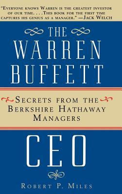 Warren Buffett Ceo, The - Robert P. Miles Image