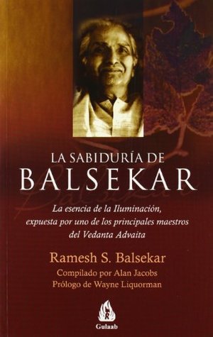 Wisdom of Balsekar, The - Ramesh Balsekar Image