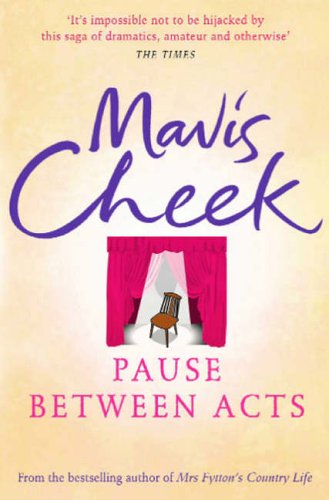 Pause Between Acts - Mavis Cheek Image