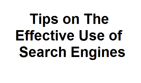 Tips on the Effective Use of Search Engines Image