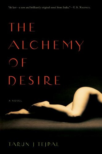 Alchemy of Desire, The - Tarun Tejpal Image