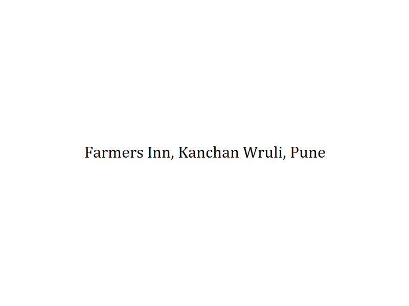 Farmers Inn - Kanchan Wruli - Pune Image