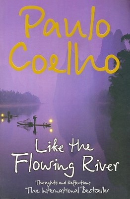 Like The Flowing River - Paulo Coelho Image