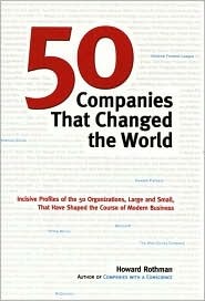 50 Companies That Changed the World - Howard Rothman Image