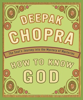 How to Know God - Deepak Chopra Image