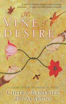 Vine of Desire, The - Chitra Banerjee Image