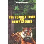 Scarlet Tiger and Other Stories, the - Hugh Gantzer Image