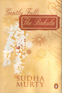 Gently Falls the Bakula - Sudha Murthy Image