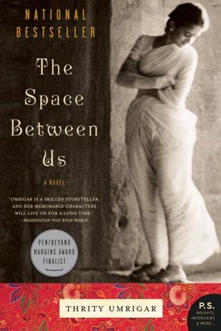 Space Between Us, The - Thrity Umrigar Image