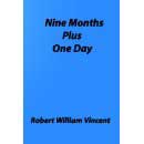 Nine Days Plus One Day - Robert William Vincent Image