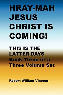 Hray Mah Jesus Christ is Coming - Robert William Vincent Image