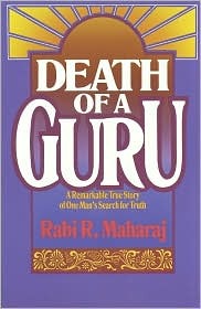 Death of a Guru - Rabi R Maharaj Image