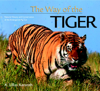 Way of the Tiger, The - K. Ullas Karanth Image