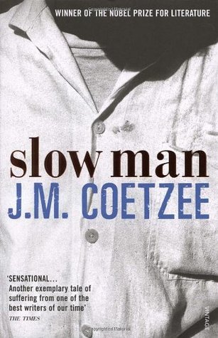 Slow Man - J M Coetzee Image