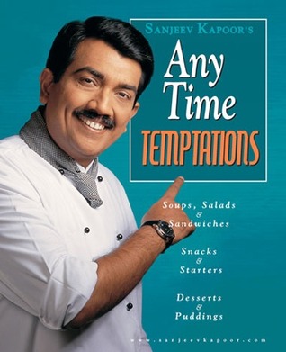 Any Time Temptations - Sanjeev Kapoor Image