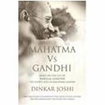 Mahatma Vs Gandhi - Dinkar Joshi Image