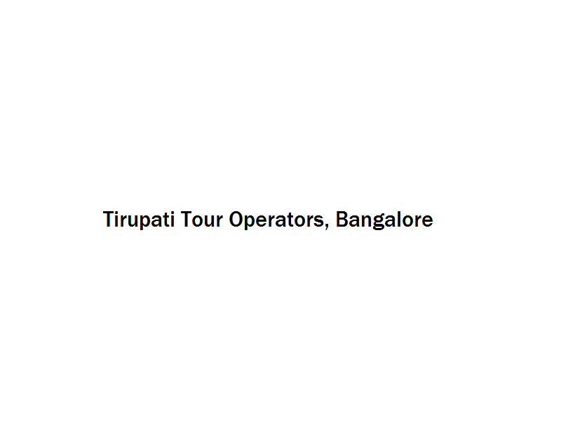 Tirupati Tour Operators - Bangalore Image