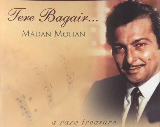 Tere Bagair - Madan Mohan Image