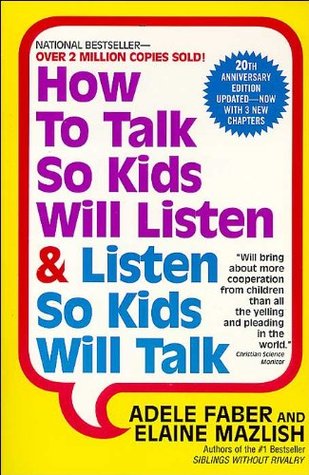 How to Talk So Kids Will Listen and Listen So Kids Will Talk - Adele Faber Image