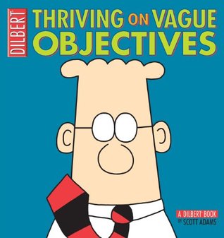 Thriving on Vague Objectives - Scott Adams Image