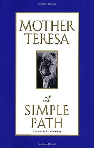 Simple Path, A - Mother Teresa Image