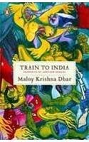 Train to India - Maloy Krishna Dhar Image