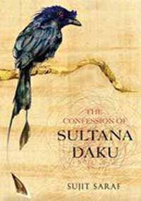 Confession Of Sultana Daku, The - Sujit Saraf Image