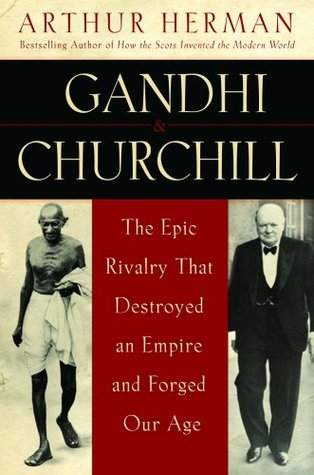 Gandhi and Churchill - Arthur Herman Image