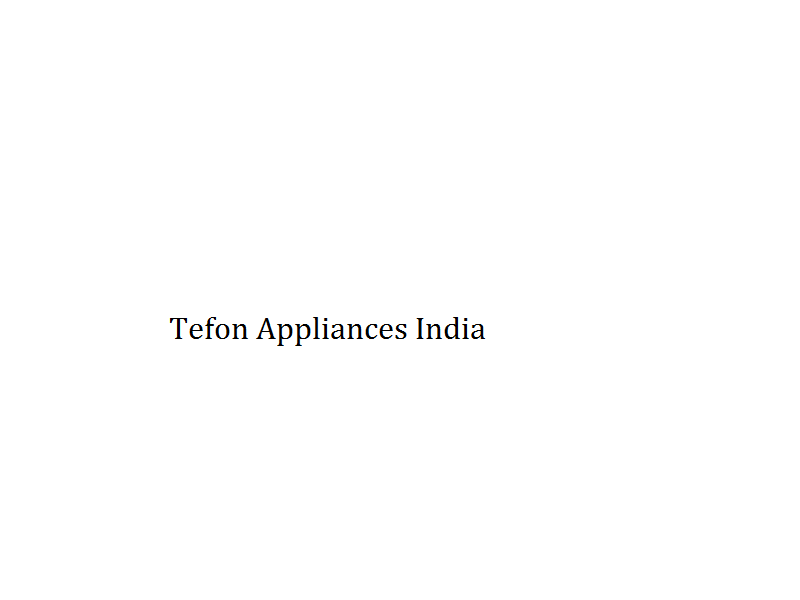 Tefon Appliances India Pvt Ltd Image