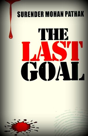 Last Goal, The - Surendra Mohan Pathak Image