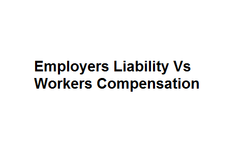 Employers Liability Vs Workers Compensation Image