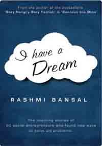 I have a Dream - Rashmi Bansal Image