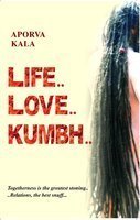 Life Love Kumbh - Aporva Kala Image