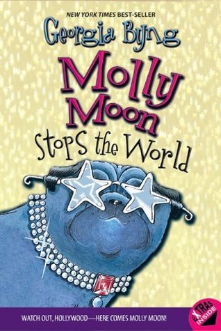 Molly Moon Stops the World - Georgia Byng Image