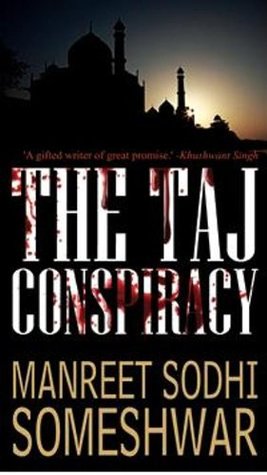 Taj Conspiracy, The - Manreet Sodhi Someshwar Image