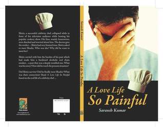 Love Life So Painful, A - Saransh Kumar Image